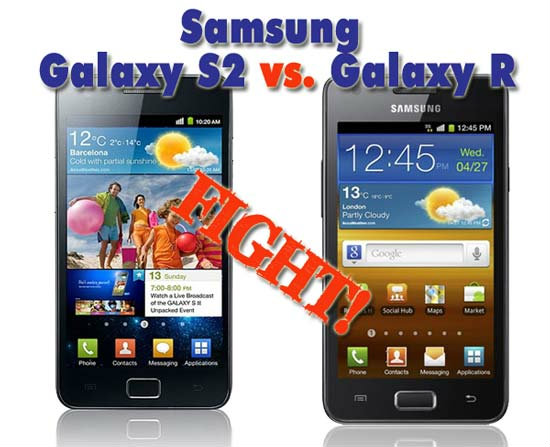 [บทความ] เปรียบเทียบ Samsung Galaxy S II vs Samsung Galaxy R