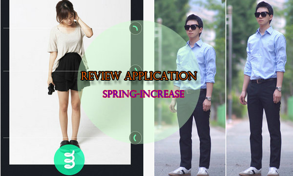 ลองหรือยัง? App Spring-Increase แต่งรูปเก๋ๆ ขายาวขึ้นในพริบตา