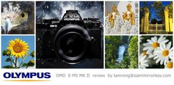 Olympus OMD EM5 MK II รีวิวแบบชาวบ้านๆ