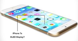 iPhone 7s อาจเป็นไอโฟนรุ่นแรกที่มาพร้อมกับหน้าจอแบบ OLED!