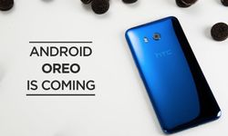 HTC ยืนยัน U11 จะได้อัปเกรด Android Oreo ก่อนปี 2018 แน่นอน