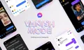 Facebook Messenger เปิดตัว Vanish Mode ทำลายข้อความหลังส่งได้อัตโนมัติ แคปจออีกฝ่ายก็รู้