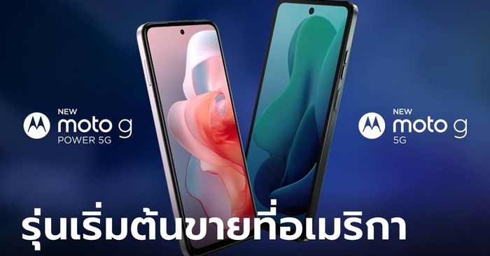 เปิดตัว Moto G Power 5G (2024) และ Moto G 5G กล้องดีขึ้น ขุมพลัง Snapdragon 4 Gen 1