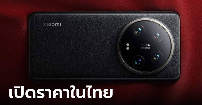 เปิดราคา "Xiaomi 14" และ "Xiaomi 14 Ultra" เรือธงมีกล้อง Leica เริ่มต้น 29,990  บาท