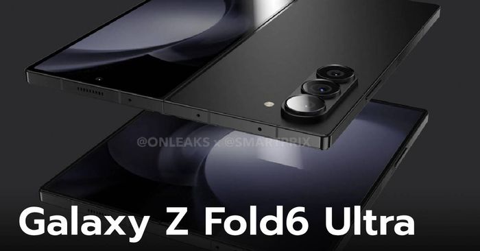 ลือ! ปีนี้อาจจะมี Galaxy Z Fold6 Ultra ให้คุณซื้อ