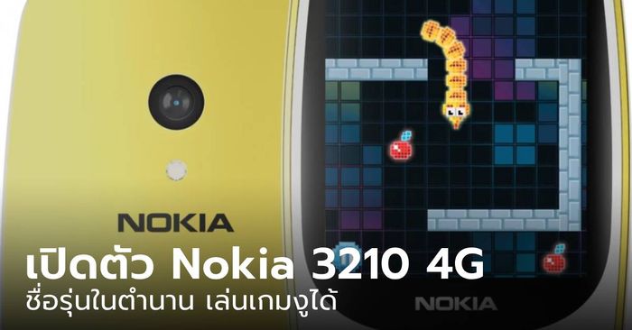 เปิดตัว “Nokia 3210 4G” ชื่อในตำนานกับความล้ำในยุคปี 2024