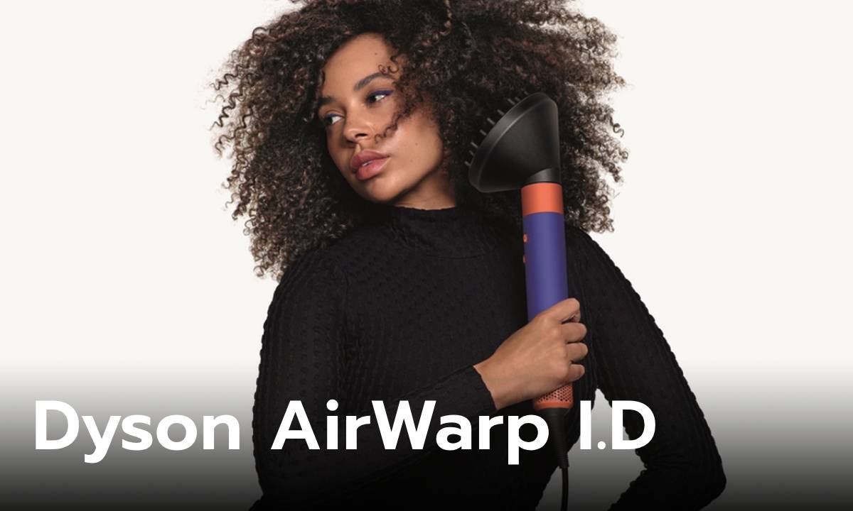 Dyson Airwrap i.d ยกระดับการจัดแต่งทรงผมด้วยเทคโนโลยีอัจฉริยะ