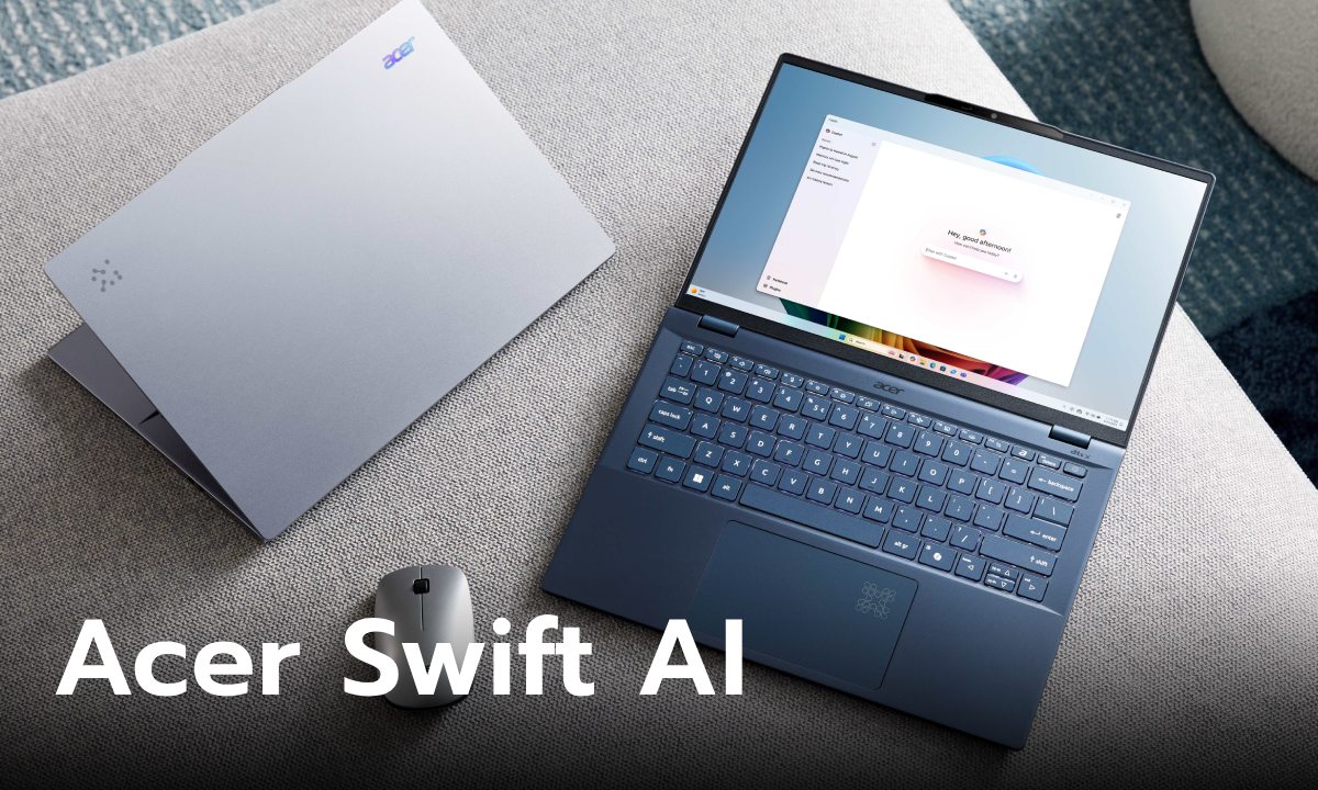 Acer เปิดตัว Swift Copilot+ รุ่นใหม่ ขับเคลื่อนด้วยโปรเซสเซอร์ Intel Core Ultra (ซีรีส์ 2)