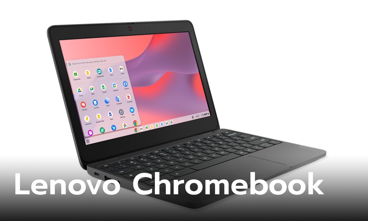 เปิดตัว Lenovo 100e Chromebook Gen 4 คอมพิวเตอร์เพื่อการศึกษาใหม่