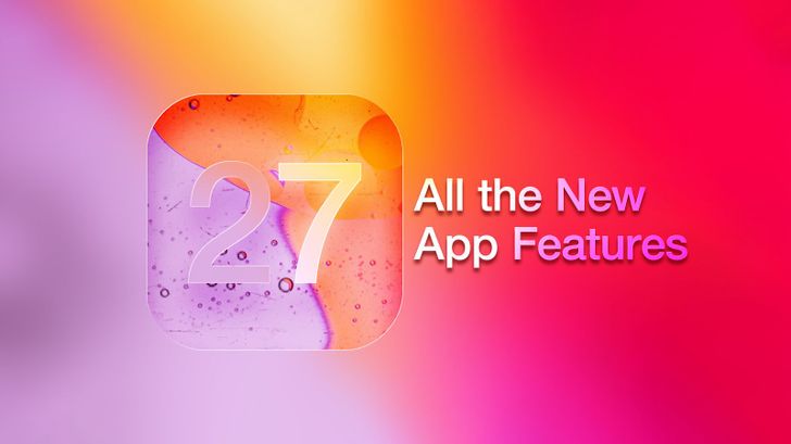 ios-27-all-the-new-app-featur