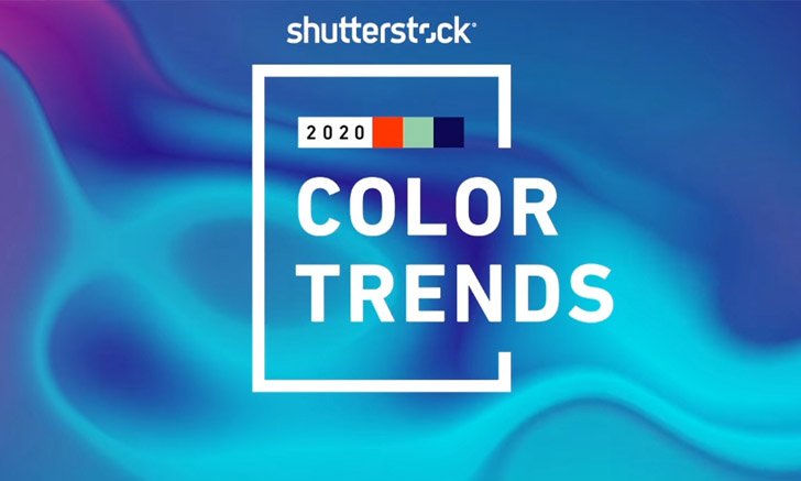 “Shutterstock” ประกาศเทรนด์สีปี 2020 3 สีมาแรงๆ