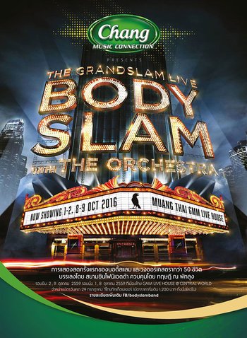 CHANG MUSIC CONNECTION PRESENTS THE GRANDSLAM LIVE BODYSLAM WITH THE ORCHESTRA