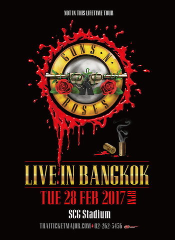 GUNS N' ROSES . NOT IN THIS LIFETIME TOUR . LIVE IN BANGKOK