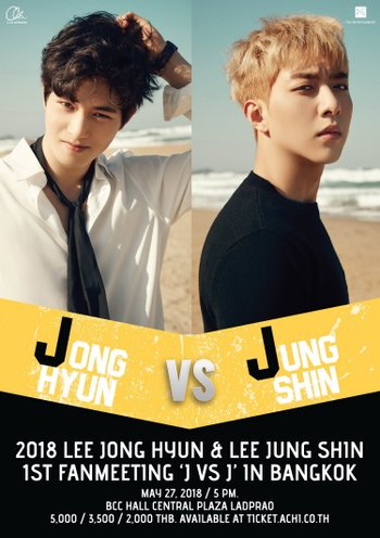2018 Lee Jong Hyun & Lee Jung Shin 1st Fanmeeting 'J VS J' in Bangkok