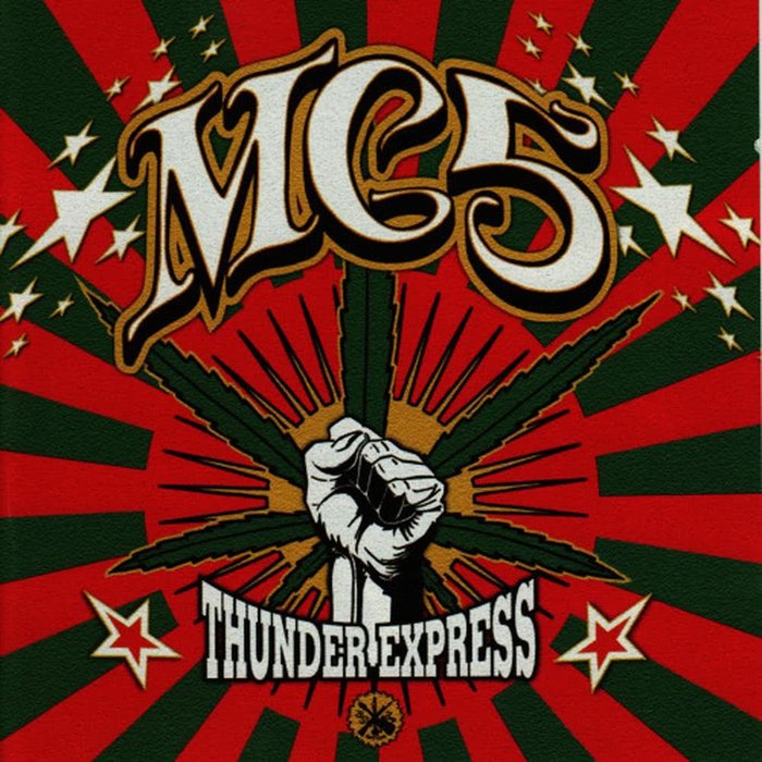 Thunder Express อัลบั้มของ MC5 | Sanook Music