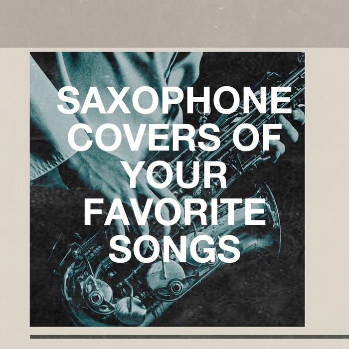 Saxophone Covers of Your Favorite Songs อัลบั้มของ 100 Jazz Standards