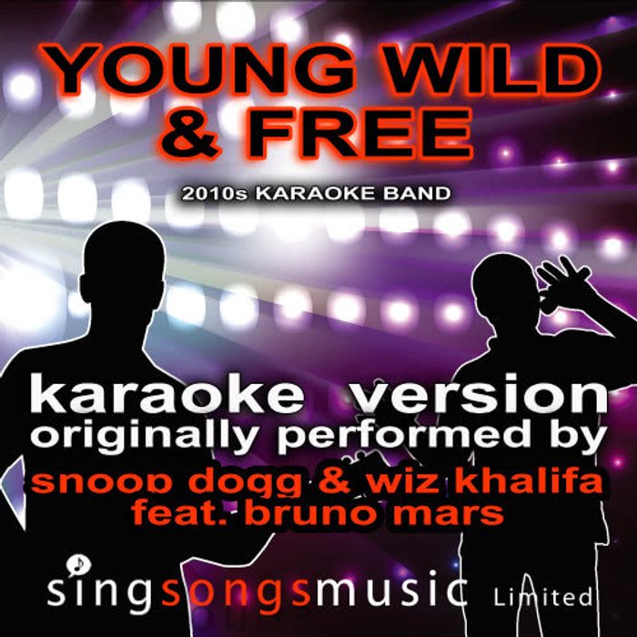 เพลง (เนื้อเพลง) Young Wild And Free (Originally Performed