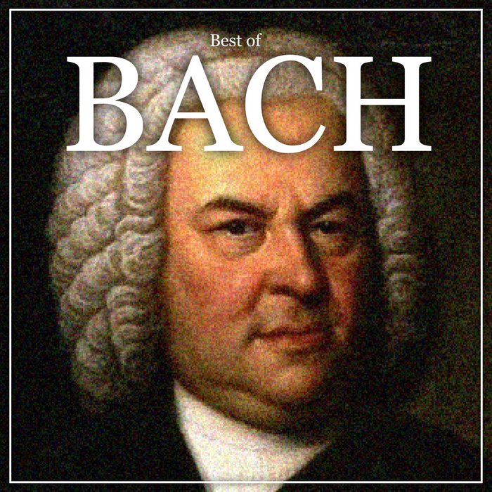 Best of Bach อัลบั้มของ Johann Sebastian Bach | Sanook Music