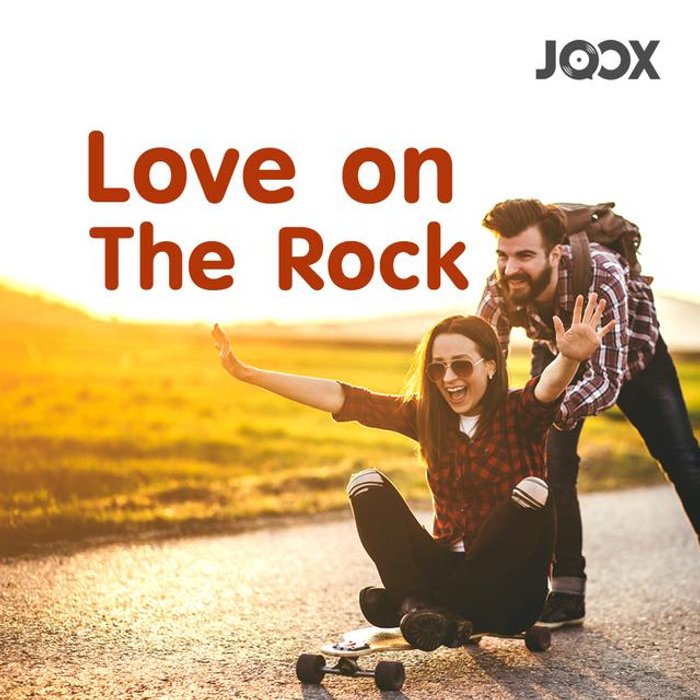 รวมเพลง Love on The Rock รายชื่อเพลง Sanook Music