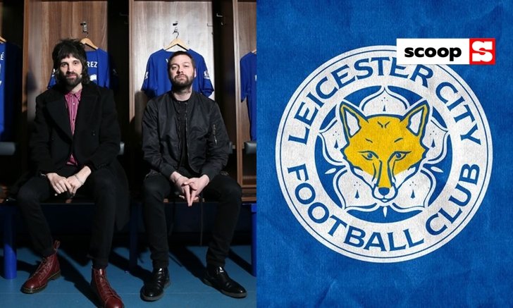 Kasabian วงร็อคจากเมืองเลสเตอร์ กับการเป็นแฟนพันธุ์แท้ Leicester City FC