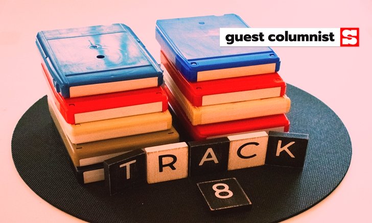 เทป 8 แทร็ก หนึ่งในนวัตกรรมทางเสียงเพลงที่สาบสูญ โดย อนุสรณ์ สถิรรัตน์