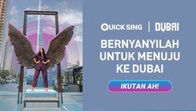 Wujudkan Impian Liburan ke Dubai Gratis Lewat  Kompetisi Quick Sing JOOX