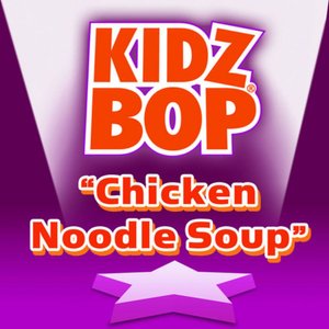 kidz bop kids chicken noodle soup