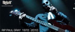 พอล เกรย์ มือเบสวงเมทัลหน้ากาก Slipknot เสียชีวิตแล้ว
