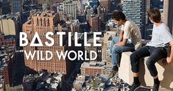 Bastille ส่งอัลบั้มที่ 2 เอาใจแฟนอินดี้ร็อคกับ “Wild World”