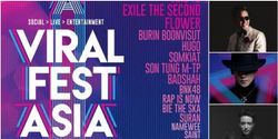 5 เหตุผลที่คุณไม่ควรพลาด Viral Fest Asia 2017