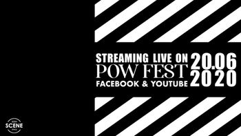 เทศกาลดนตรีออนไลน์ก็มา! Seen Scene Space ผุดโปรเจกต์ “POW! FEST LIVE” 20 มิ.ย.นี้