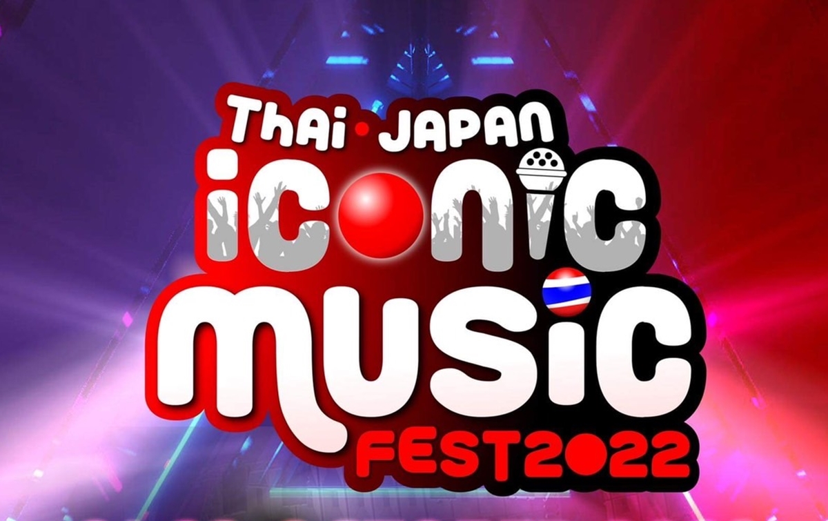 รวมพลังไอดอลไทย-ญี่ปุ่น ในคอนเสิร์ต Thai-Japan Iconic Music Fest 2022
