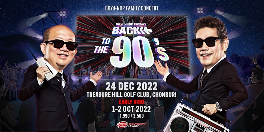 BOYd-NOP FAMILY : BACK TO THE 90’s CONCERT