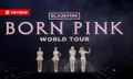 ใครว่า BLACKPINK ไม่ร้องสด! คอนเสิร์ต BORN PINK พิสูจน์ความเป็นศิลปินตัวแม่แห่งทศวรรษ
