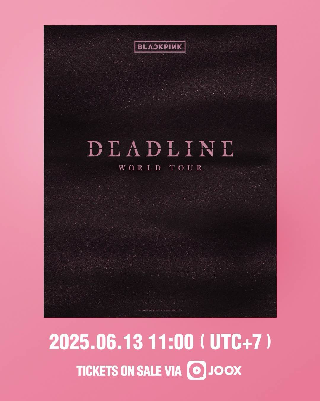 BLACKPINK WORLD TOUR [DEADLINE]