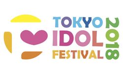 เตรียมพบกับ "Tokyo Idol Festival 2018" อีเวนต์ไอดอลที่ยิ่งใหญ่ที่สุดในโลก สิงหานี้