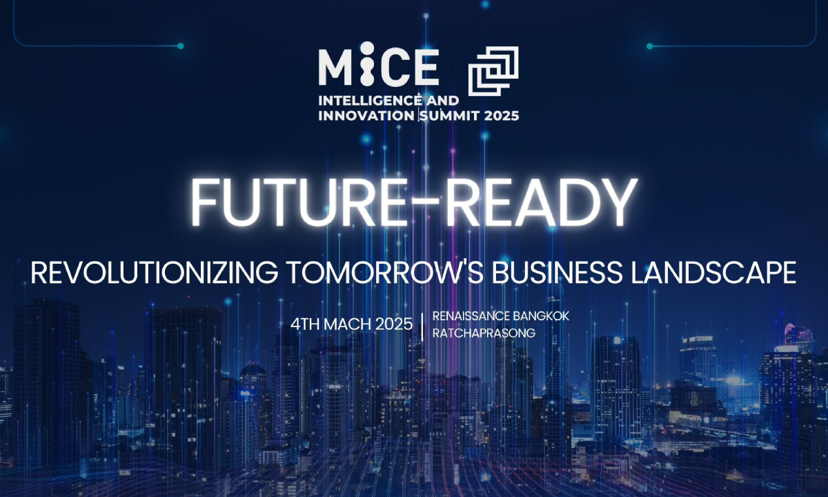 ยกระดับธุรกิจไมซ์สู่ยุคดิจิทัลในงาน MICE Intelligence and Innovation Summit 2025