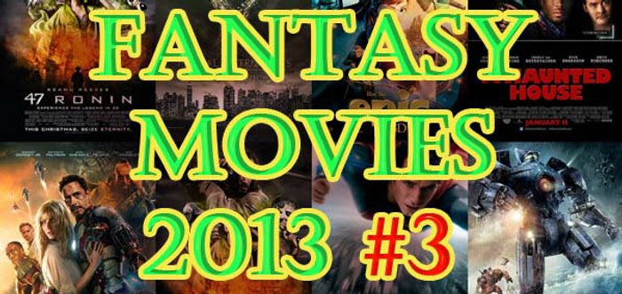 ภาพยนตร์แฟนตาซี 2013 ภาค 3