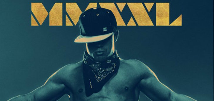 เผยซิกแพค “แชนนิ่ง ทาทัม” บนทีเซอร์โปสเตอร์แรก Magic Mike XXL จะมาขย้ำใจ 2 กรกฎาคมนี้
