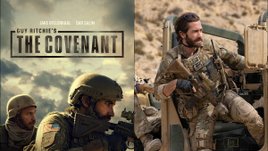 Jake Gyllenhaal กับหนังสงคราม The Covenant โดยผู้กำกับ Guy Ritchie