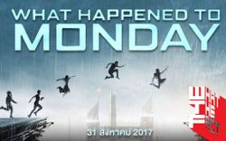 What Happened To Monday พล็อตดีมีชัยไปกว่าครึ่ง