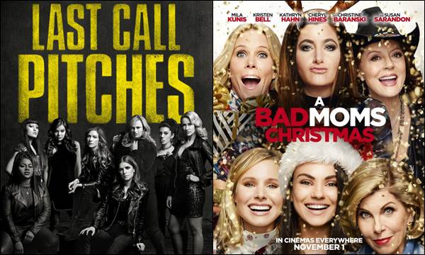 2 หนังสาวแสบภาคต่อที่ห้ามพลาด PITCH PERFECT 3 และ A BAD MOMS CHRISTMAS