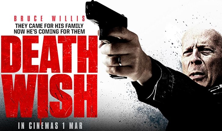 รีวิว Death Wish บรูซ วิลลิสกับศาลเตี้ยอันเป็นที่รัก