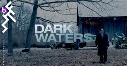 [รีวิว] Dark Waters หนังขึ้นโรงขึ้นศาลที่จับประเด็นใกล้ตัวเกินคาด