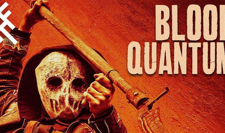 [รีวิว]Blood Quantum ไอเดียซอมบี้แปลกใหม่แต่ใช้ประโยชน์ไม่ได้