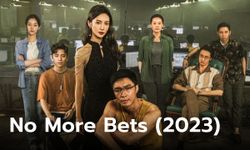 เรื่องย่อ No More Bets (2023) ภาพยนตร์จีนแอ็คชั่นอาชญากรรม แก๊งคอลเซ็นเตอร์