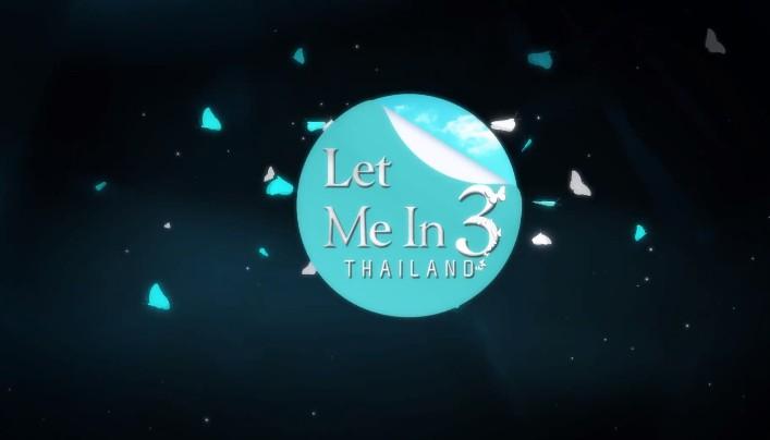 Let Me In Thailand 3