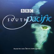 South Pacific สารคดี ที่จะพาคุณสัมผัสอัศจรรย์แดนแปซิฟิกใต้
