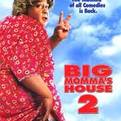 BIG MOMMA'S HOUSE 2