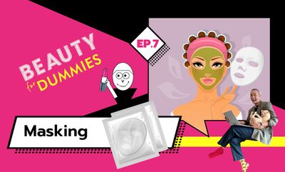 Beauty for Dummies EP.7 - Masking